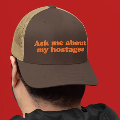 Ask me about my hostages