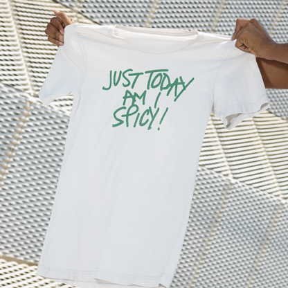 Just today am I spicy!