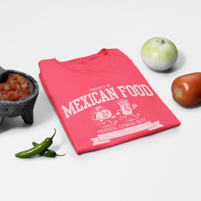 Mexican Food Physical Fitness Dept.